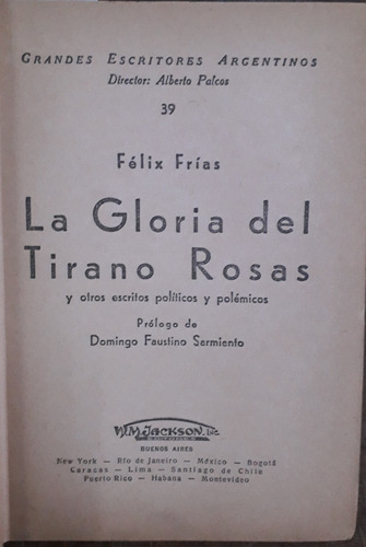 2551. La Gloria Del Tirano Rosas- Frías, Félix