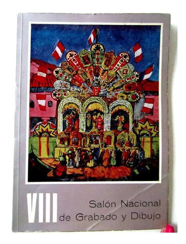Vlll Salon Nacional Del Grabado Y Dibujo Catalogo Ilust 1972