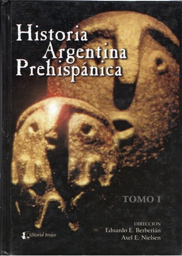Berberian Nielsen - Historia Argentina Prehispanica 2 T&-.