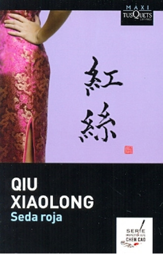 Seda Roja - Qiu Xiaolong