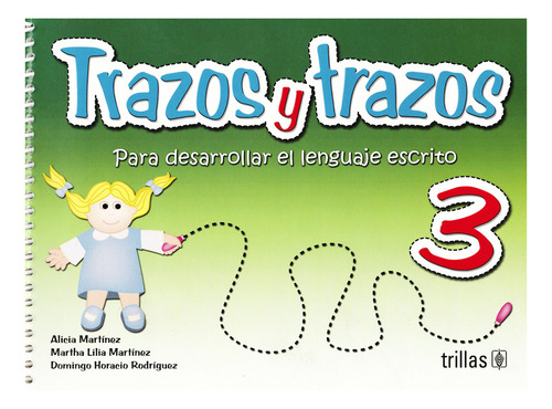 Trazos Y Trazos 3 Desarrollar El Lenguaje Escrito Trillas
