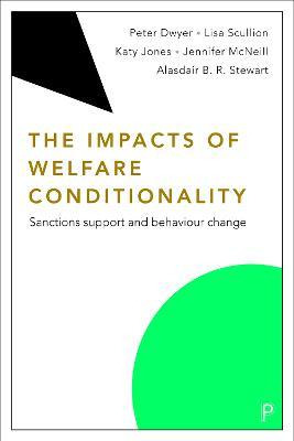 Libro The Impact Of Welfare Conditionality : Sanctions Su...