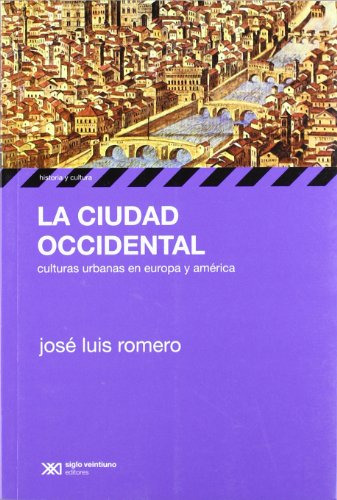 Libro Ciudad Occidental La De Romero Jose Luis Siglo Xxi