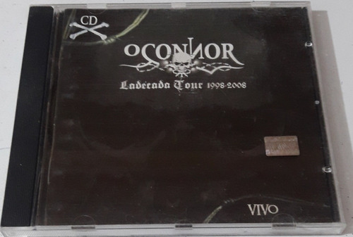 Oconnor - Ladreada Tour 1998 / Cd. Malón Hermetica
