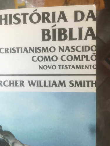 História Da Bíblia- Cristianismo Nascido Como Complô - Novo Testamento( Vide Observação)