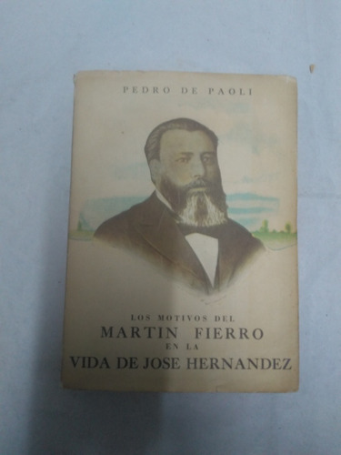 Los Motivos Del Martín Fierro En La Vida De Hernández De Pao