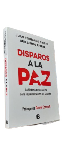 Disparos A La Paz - Juan F. Cristo Y Guillermo R. Florez