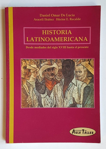 Historia Latinoamericana, Daniel Omar De Lucia