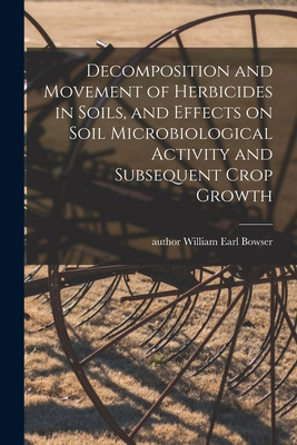 Libro Decomposition And Movement Of Herbicides In Soils, ...