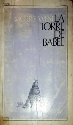La Torre De Babel. Morris West.