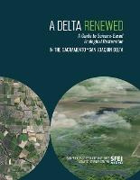 Libro A Delta Renewed : A Guide To Science-based Ecologic...