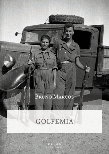 Golfemia, De Marcos, Bruno. Editorial Eolas Ediciones, Tapa Blanda En Español