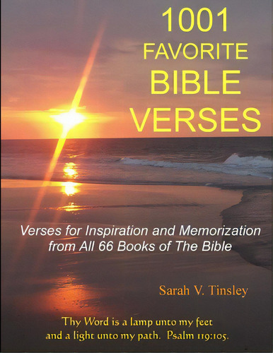 1001 Favorite Bible Verses, Verses For Inspiration And Memorization From All 66 Books Of The Bible, De Tinsley, Sarah. Editorial Lulu Pr, Tapa Blanda En Inglés