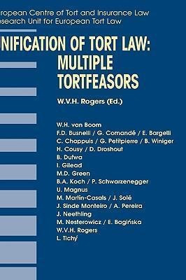 Unification Of Tort Law - W. V. H. Rogers