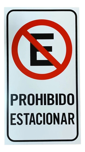 Cartel Prohibido Estacionar 20x36cm Comercio Fabrica Oficina