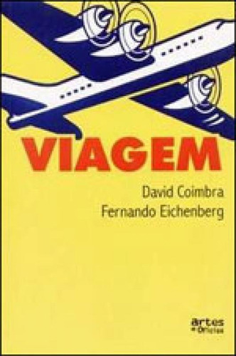 Viagem, De Coimbra, David. Editora Artes E Oficios, Capa Mole Em Português