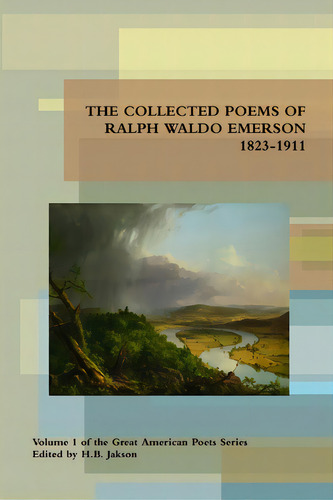 Collected Poems Of Ralph Waldo Emerson 1823-1911, De Emerson, Ralph Waldo. Editorial Lightning Source Inc, Tapa Blanda En Inglés