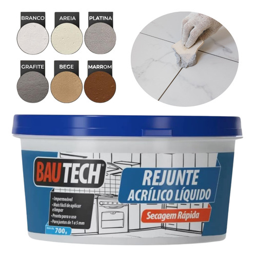 Rejunte Líquido Acrílico 700g Seca Rápido Bautech Cores