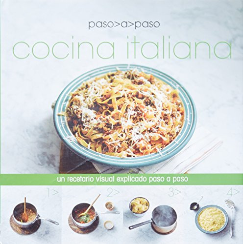 Libro Cocina Italiana Paso A Paso Un Recetario Visual Explic