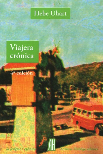 Libro Viajera Cronica - Hebe Uhart