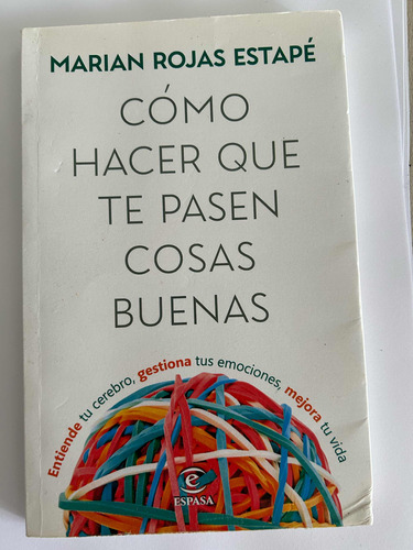 Libro Como Hacer Que Te Pasen Cosas Buenas