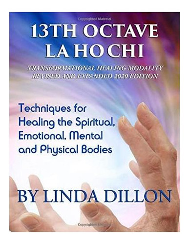 Libro: 13th Octave Lahochi: A Transformational Healing Modal