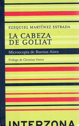 Cabeza De Goliat, La - Ezequiel Martínez Estrada