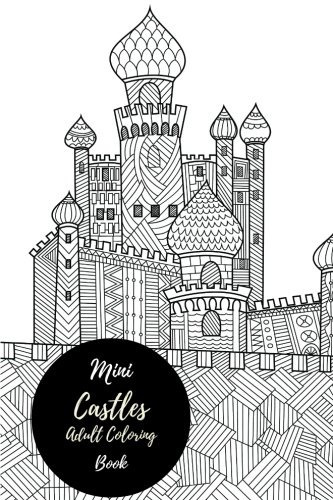 Mini Castles Adult Coloring Book Travel To Go, Small Portabl