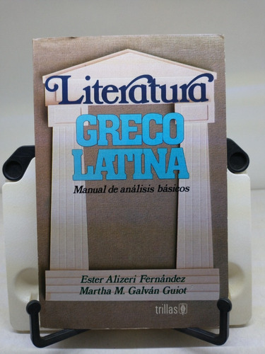 Literatura Grecolatina. Manual De Análisis Básicos