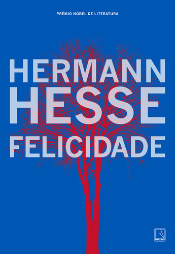 Felicidade, de Hermann Hesse. Editora Record, capa mole em português