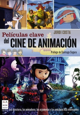  Peliculas Clave Del Cine De Animacion.. - Jordi Costa