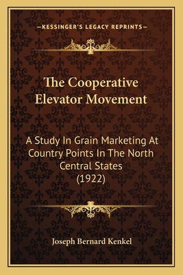 Libro The Cooperative Elevator Movement: A Study In Grain...