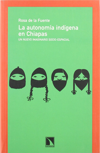 La Autonomía Indígena En Chiapas 71zm9