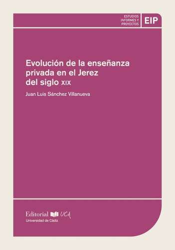 Evolución De La Enseñanza Privada En El Jerez Del Siglo X...