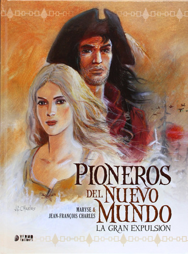 Pioneros Nuevo Mundo  Gran Expulsion Charles, Jean F. Yermo