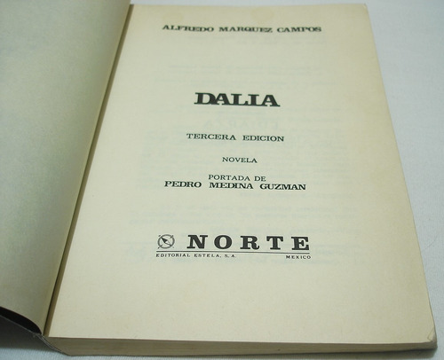 Dalia. Alfredo Márquez Campos. Libro (Usado)