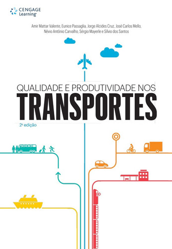 Qualidade e produtividade nos transportes, de Valente, Amir. Editora Cengage Learning Edições Ltda., capa mole em português, 2015