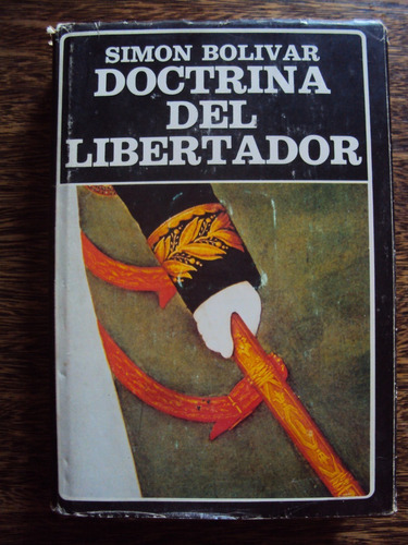 Simon Bolivar Doctrina Del Libertador