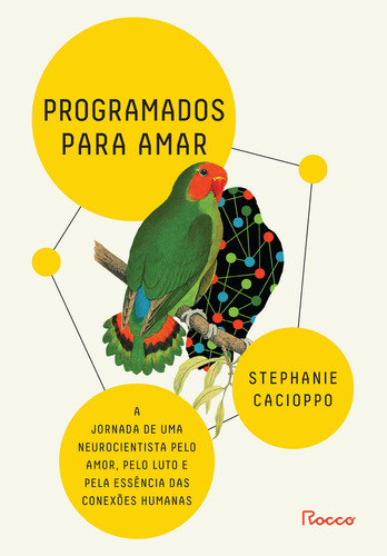 Programados Para Amar: Programados Para Amar, De Cacioppo, Stephanie. Editora Rocco, Capa Mole, Edição 1 Em Português, 2023