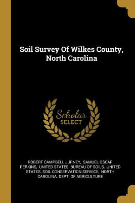 Libro Soil Survey Of Wilkes County, North Carolina - Jurn...