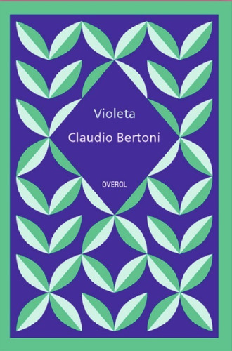 Libro Violeta Claudio Bertoni Nuevo Overol