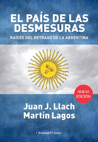 El Pais De Las Desmesuras - J Llach/ M Lagos Libro Nuevo