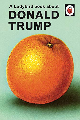 Libro The Ladybird Book About Donald Trump De Hazeley And Mo