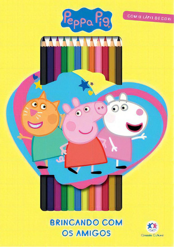 Peppa Pig - Brincando Com Os Amigos, De Cultural, Ciranda. Editora Ciranda Cultural, Capa Dura Em Português