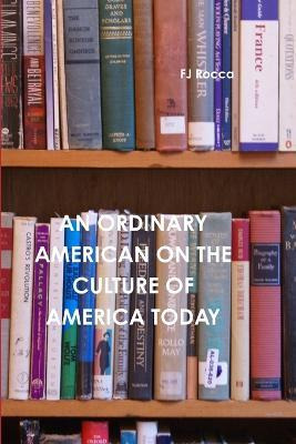 Libro An Ordinary American On The Culture Of Today's Amer...