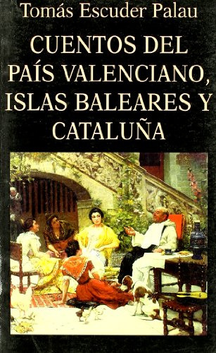 Libro Cuentos Del País Valenciano, Islas Baleares Y Cataluña