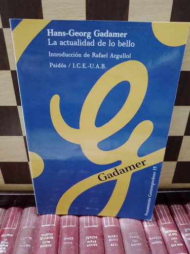 La Actualidad De Lo Bello-hans-georg Gadamer