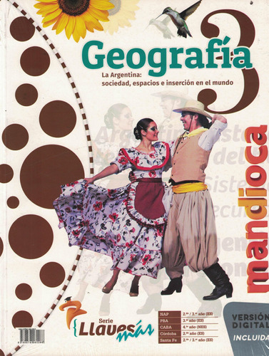 Geografia 3 - Argentina, Sociedad Y Espacios - Serie Llaves