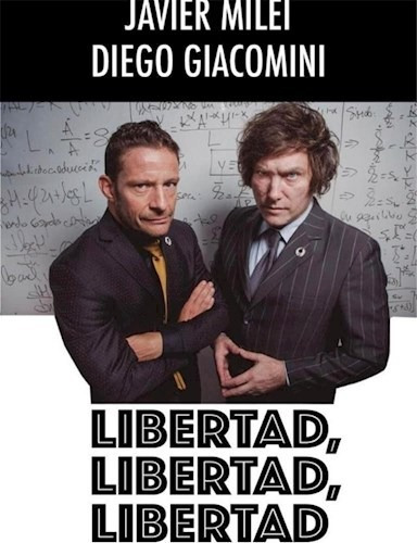 Libro Libertad Libertad Libertad Javier Milei D. Giacomini