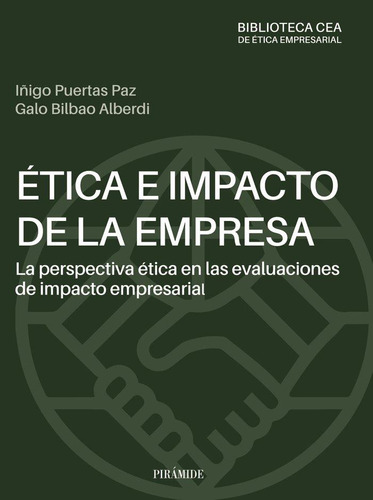 Libro: Etica E Impacto De La Empresa: La Perspectiva Etica E